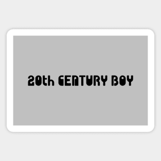 20th Century Boy, black Magnet